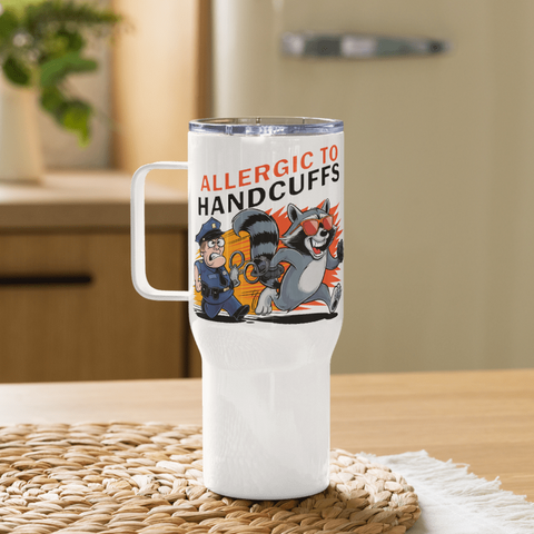 Allergic to Handcuffs – Raccoon Escape Travel Mug