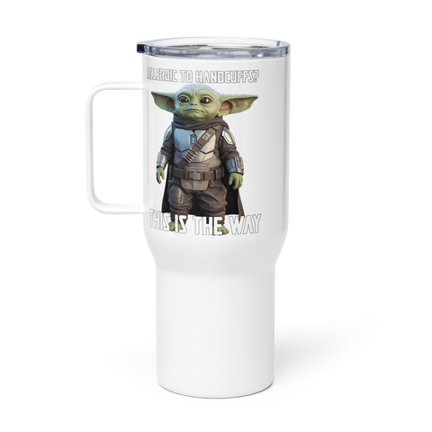 This Is the Way — Grogu Approved Travel Mug with Handle