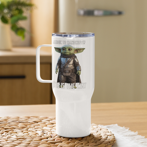 This Is the Way — Grogu Approved Travel Mug with Handle