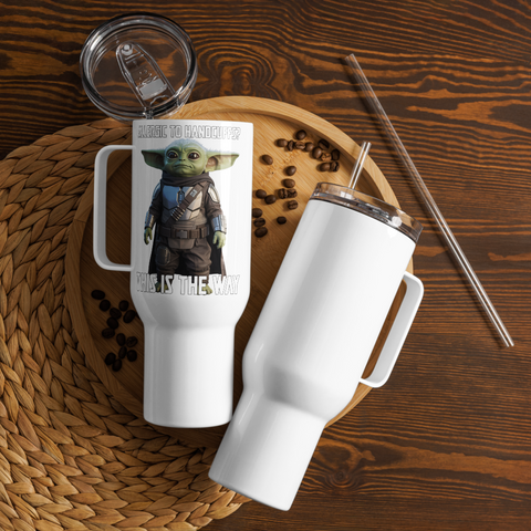 This Is the Way — Grogu Approved Travel Mug with Handle