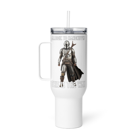 Allergic to Handcuffs? This Is the Way Travel Mug